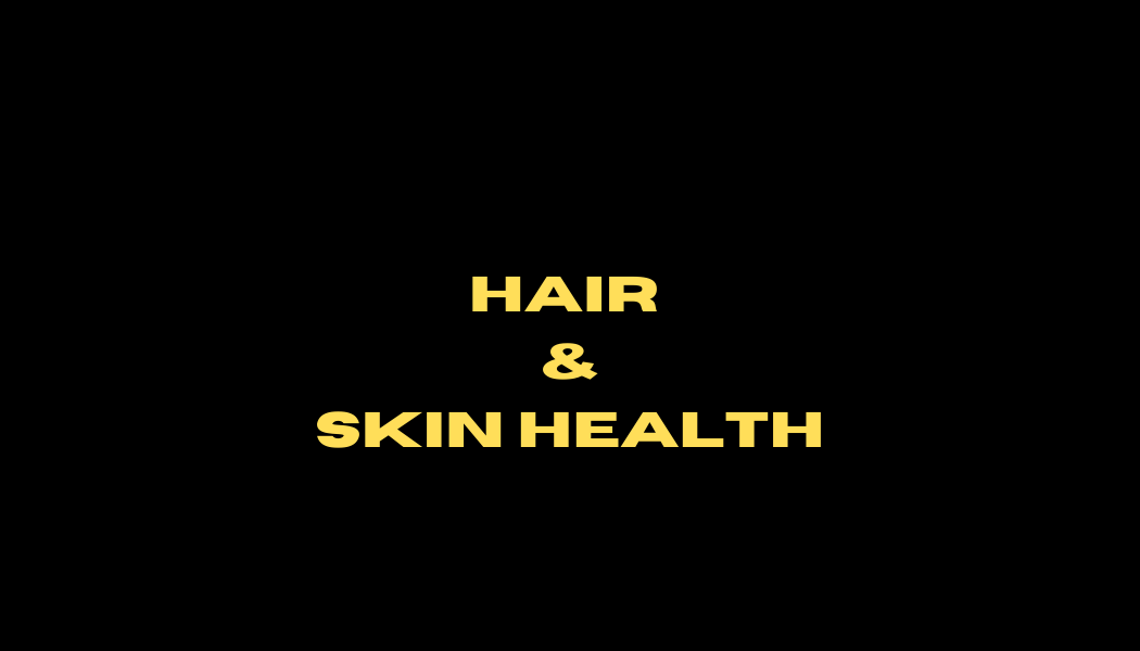 Hair & Skin Health